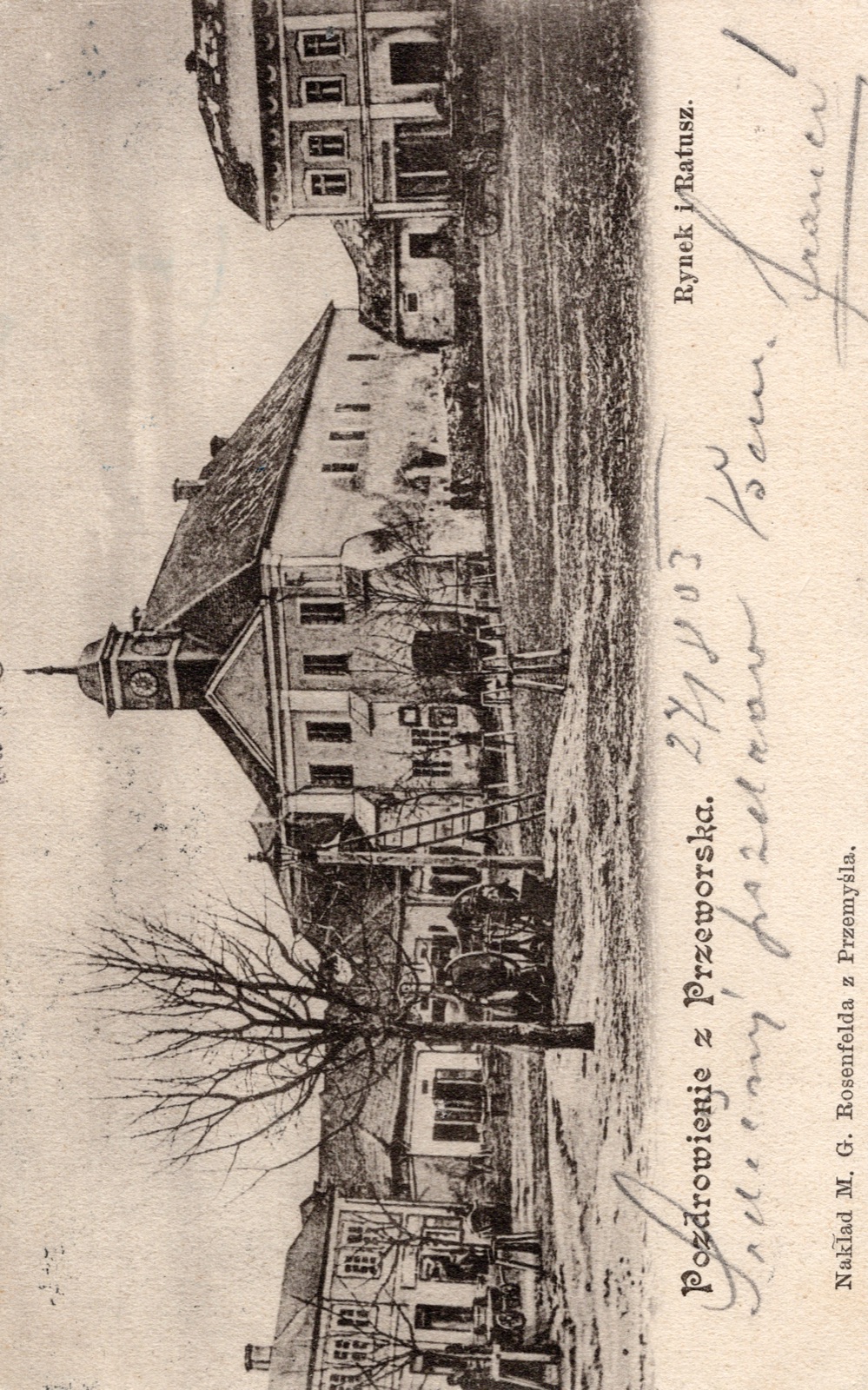 „Pozdrowienie z Przeworska. Rynek i Ratusz”; nakł. M. G. Rosenfeld, Przemyśl; rewers niepodzielony; OBIEGOWA 1903